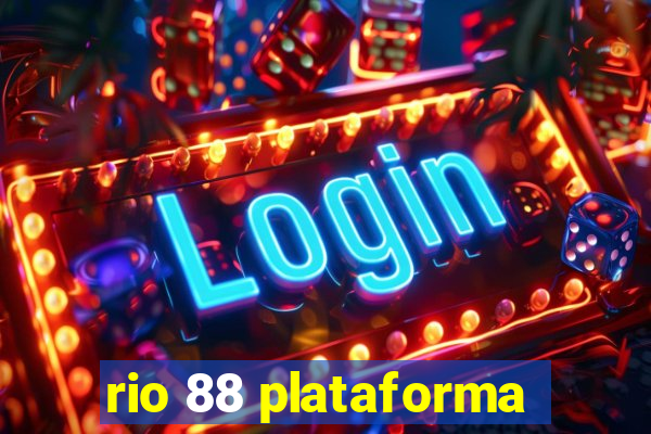 rio 88 plataforma